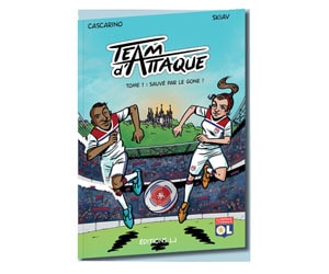 Bon plan Première bande dessinée de l'OL - Team d'attaque TOME 1 "Sauvé par le Gone !"